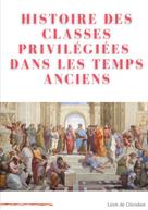 Léon de Givodan: Histoire des classes privilégiées dans les temps anciens 