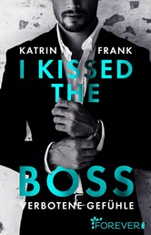 I kissed the Boss - Verbotene Gefühle