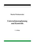 Martin Wördenweber: Unternehmensplanung und Kontrolle 