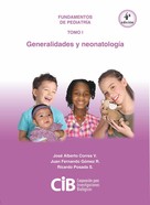 José Alberto Correa V: Fundamentos de Pediatría tomo I: generalidades y neonatología, 4a Ed. 
