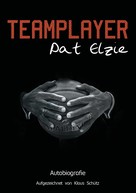 Pat Elzie: Teamplayer 