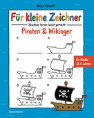 Nico Fauser: Für kleine Zeichner - Piraten & Wikinger ★★