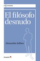 Alexandre Jollien: El filósofo desnudo 