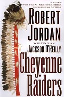 Robert Jordan: Cheyenne Raiders 