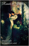 William Shakespeare: Roméo et Juliette 