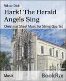 Viktor Dick: Hark! The Herald Angels Sing 