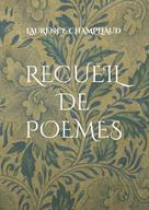 Laurence Champliaud: Recueil de poèmes 