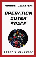 Murray Leinster: Operation Outer Space 