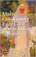 Marie Cordonnier: Engel der Versuchung _Marie ★★★★★