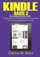 Clayton M. Rines: Kindle Oasis 3 Beginners User Guide 