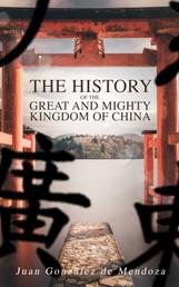 The History of the Great and Mighty Kingdom of China - Complete Edition (Vol. 1&2)