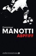 Dominique Manotti: Abpfiff ★★★★