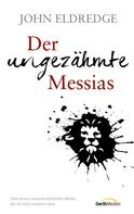 John Eldredge: Der ungezähmte Messias ★★★★
