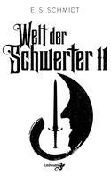 E. S. Schmidt: Welt der Schwerter ★★★★