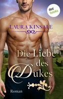 Laura Kinsale: Die Liebe des Dukes - oder: Triumph des Herzens ★★★★