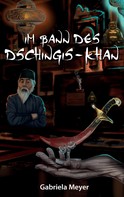 Gabriela Meyer: Im Bann des Dschingis-Khan ★★★★