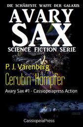 Cerubin-Kämpfer - Avary Sax #1 - Cassiopeiapress Action