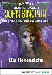 John Sinclair 2160 - Horror-Serie - Die Hexeneiche