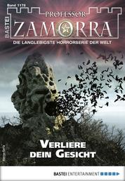 Professor Zamorra 1176 - Horror-Serie - Verliere dein Gesicht