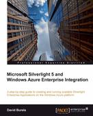 David Burela: Microsoft Silverlight 5 and Windows Azure Enterprise Integration 