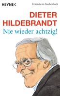 Dieter Hildebrandt: Nie wieder achtzig! ★★★★