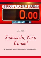 Rainer Müller: Spielsucht, nein danke! ★★★