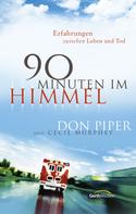Don Piper: 90 Minuten im Himmel ★★★★★