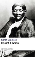 Sarah Bradford: Harriet Tubman 