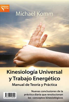 Kinesiología Universal y Trabajo Energético Manual de Teoría y Práctica