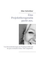 Ellen Schnittker: Eine Projekttherapeutin packt aus. ★★★★