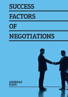 Andreas Haug: Success Factors of Negotiations 