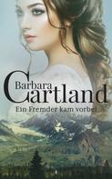 Barbara Cartland: Ein Fremder kam vorbei ★★★★