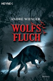 Wolfsfluch - Die Chroniken des Hagen von Stein 3 - Roman