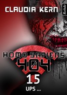 Claudia Kern: Homo Sapiens 404 Band 15: Ups ... ★★★★