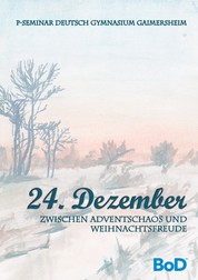 24. Dezember - Zwischen Adventschaos und Weihnachtsfreude