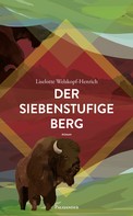 Liselotte Welskopf-Henrich: Der siebenstufige Berg ★★★★★