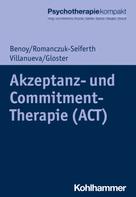 Charles Benoy: Akzeptanz- und Commitment-Therapie (ACT) 