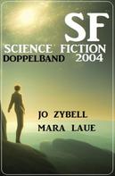 Jo Zybell: Science Fiction Doppelband 2004 ★