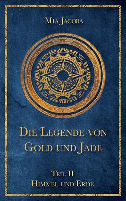 Die Legende von Gold und Jade 2: Himmel und Erde