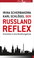 Karl Schlögel: Der Russland-Reflex ★★★★★