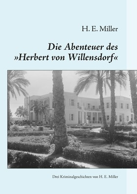 Die Abenteuer des „Herbert von Willensdorf“