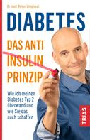 Rainer Limpinsel: Diabetes - Das Anti-Insulin-Prinzip ★★★