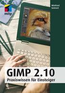 Winfried Seimert: GIMP 2.10 ★★★★