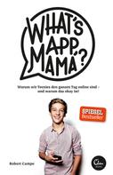 Robert Campe: What's App, Mama? ★★★★