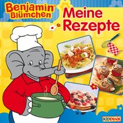 Benjamin Blümchen - Meine Rezepte - Kochbuch
