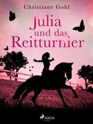 Christiane Gohl: Julia und das Reitturnier ★★★★