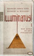 Robert A. Wilson: Illuminatus! Das Auge in der Pyramide ★★★