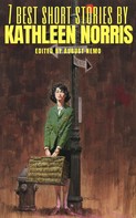 Kathleen Norris: 7 best short stories by Kathleen Norris 