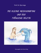 Ilija Jorga: Die kleine Meerjungfrau und der fröhliche Delfin ★★★★