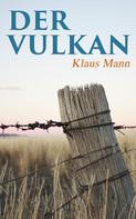Klaus Mann: Der Vulkan 